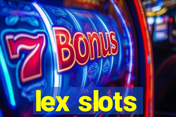 lex slots